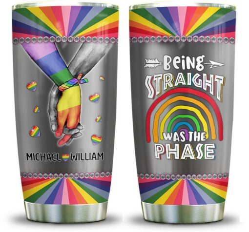 Metal Style LGBT Being Straight Was The Phase Couple Personalized ABLZ3105005Z Stainless Steel Tumbler