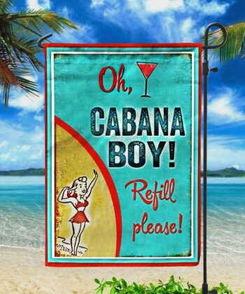 Oh Cabana Boy Refill Please All-Weather Flag/Printed Wood Sign For Tiki Bar, Beach Bar, Summer Decor - artsywoodsy
