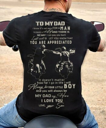 To My Dad 2D T-shirt For Biker's Son, Happy Father's Day, Gift For Dad, Gift For Papa - artsywoodsy