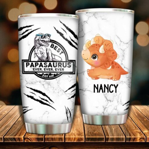 Best Papasaurus Ever Ever Ever - Gift for Dad - Personalized Tumbler