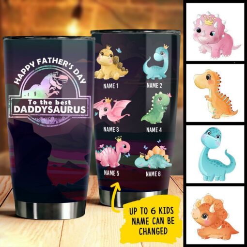 Happy Father's Day To The Best Daddysaurus - Gift for Dad - Personalized Tumbler