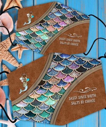 Sassy Since Birth Salty By Choice Mask For Mermaid, Beach Lovers - artsywoodsy