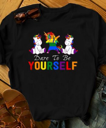 Dare To Be Yourself LGBT Pride T-Shirt