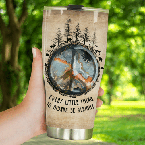 Hippie Tumbler Hippie Every Little Thing Is Gonna Be Alright