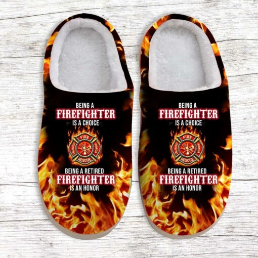Being A Firefighter Is A Choice, Slippers For Firefighters - artsywoodsy