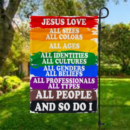 Jesus Loves All People And So Do I Garden Flag For LGBT Community, Queer Gift, Equality, Lesbian, Gay, Pride Flag, LGBTQ, LGBT History Month - artsywoodsy