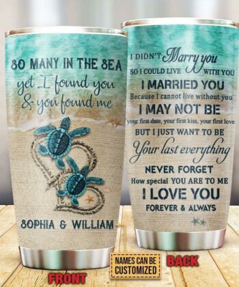 Personalized Sea Turtle I Didn't Marry You Customized Tumbler