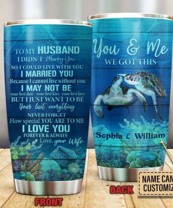 Personalized Turtle Your Last Everything Customized Tumbler