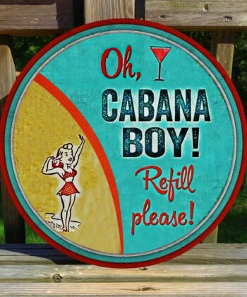 Oh Cabana Boy Refill Please All-Weather Flag/Printed Wood Sign For Tiki Bar, Beach Bar, Summer Decor - artsywoodsy