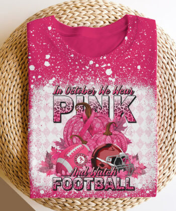 Alabama Crimson Tide Bleached Sweatshirt, Tshirt, Hoodie, In October We Wear Pink And Watch Football, Cancer Awareness, Sport Shirts For Fan EHIVM-52076