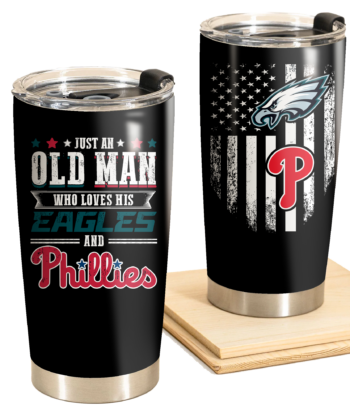 (Last Chance) Just An Old Man Who Loves His Philadelphia Football And Baseball Tumbler ETRG-51918